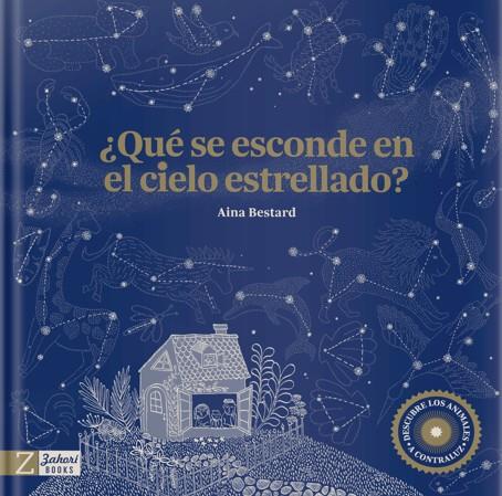 ¿Qué se esconde en el cielo estrellado? | 9788417374938 | Bestard, Aina | Llibreria Sendak