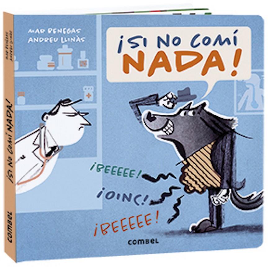 ¡Si no comí nada! | 9788491014980 | Benegas Ortiz, María del Mar | Llibreria Sendak