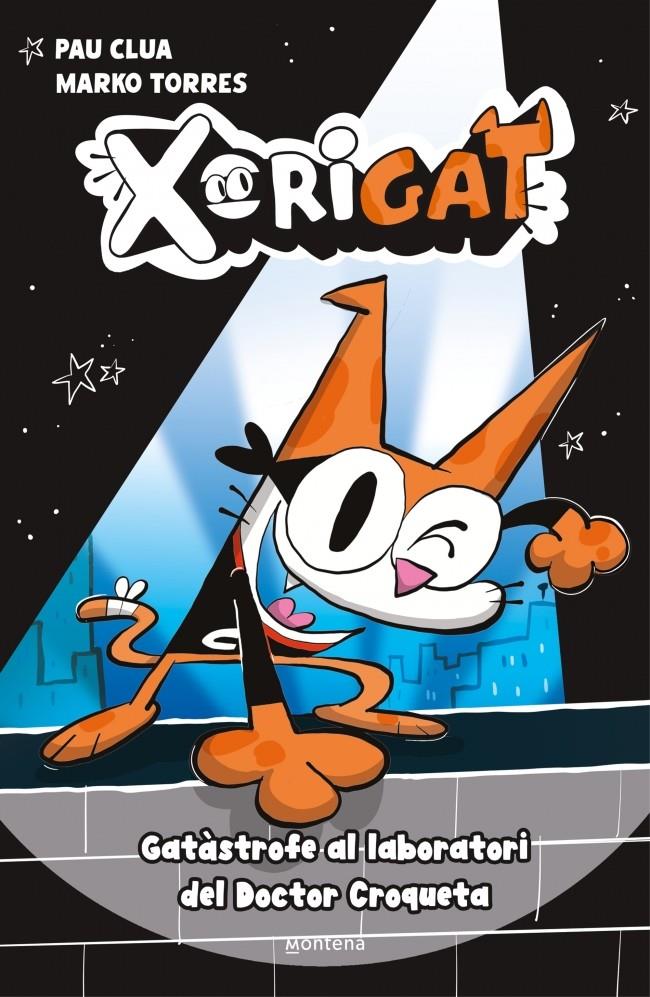 Xorigat 1 - Gatàstrofe al laboratori del Doctor Croqueta | 9791387724337 | Clua, Pau | Librería Sendak