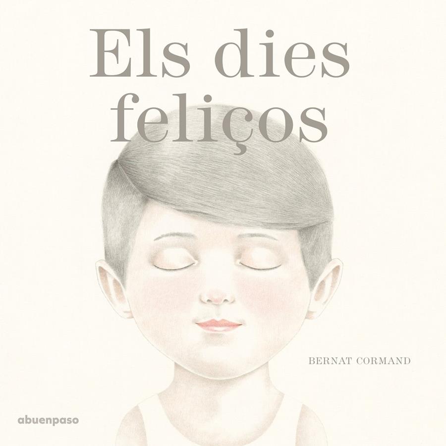 El dies feliços | 9788494744686 | Cormand Rifà, Bernat | Llibreria Sendak