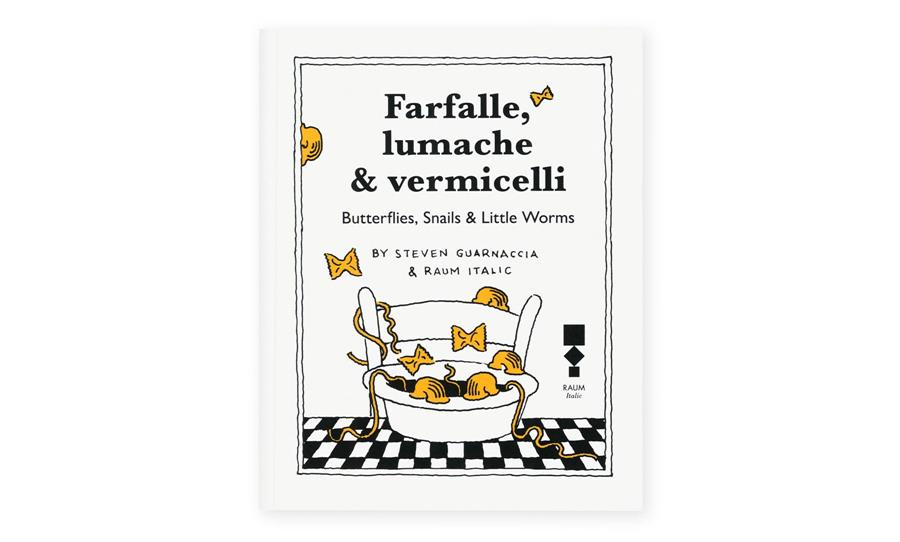 Farfalle, lumache & vermicelli | 9783944858678 | Guarnaccia, Steven | Llibreria Sendak