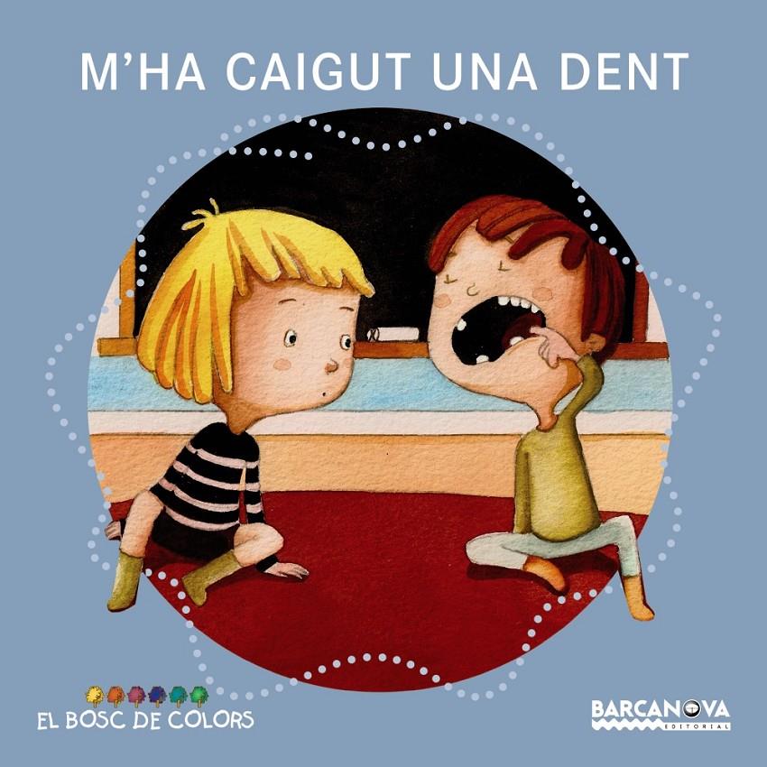 M'ha caigut una dent | 9788448938536 | Baldó, Estel/Gil, Rosa/Soliva, Maria | Librería Sendak