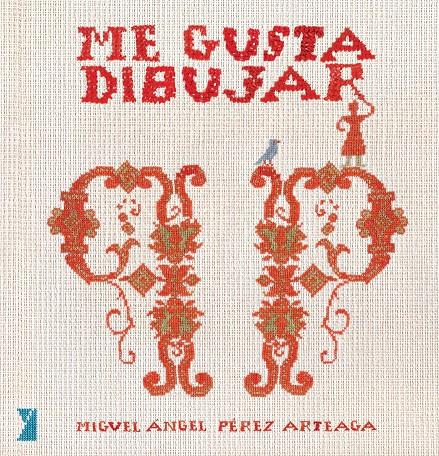 Me gusta dibujar | 9788494798948 | Pérez Arteaga, Miguel Ángel | Llibreria Sendak