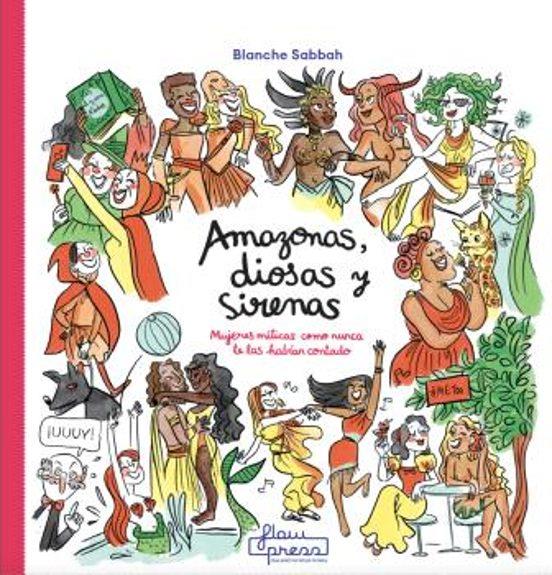 Amazonas, diosas y sirenas | 9788412780925 | Sabbah, Blanche | Librería Sendak