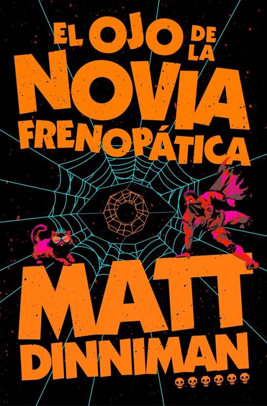 El ojo de la novia frenopática (Carl el Mazmorrero 6) | 9788410466470 | Dinniman, Matt | Llibreria Sendak
