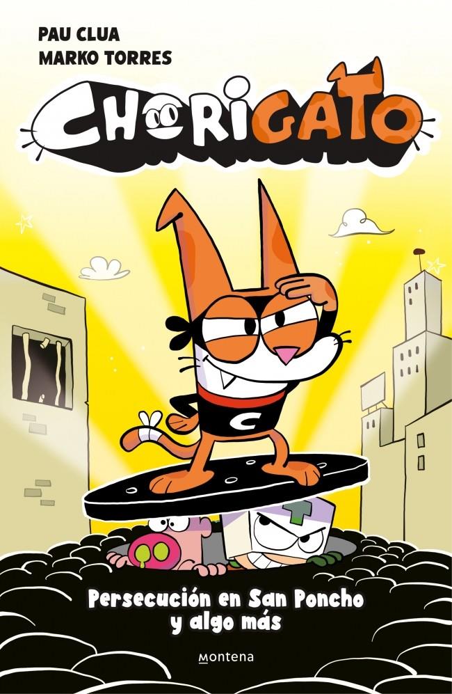 Chorigato 2 - Persecución en San Poncho y algo más | 9791387724962 | Clua, Pau | Librería Sendak