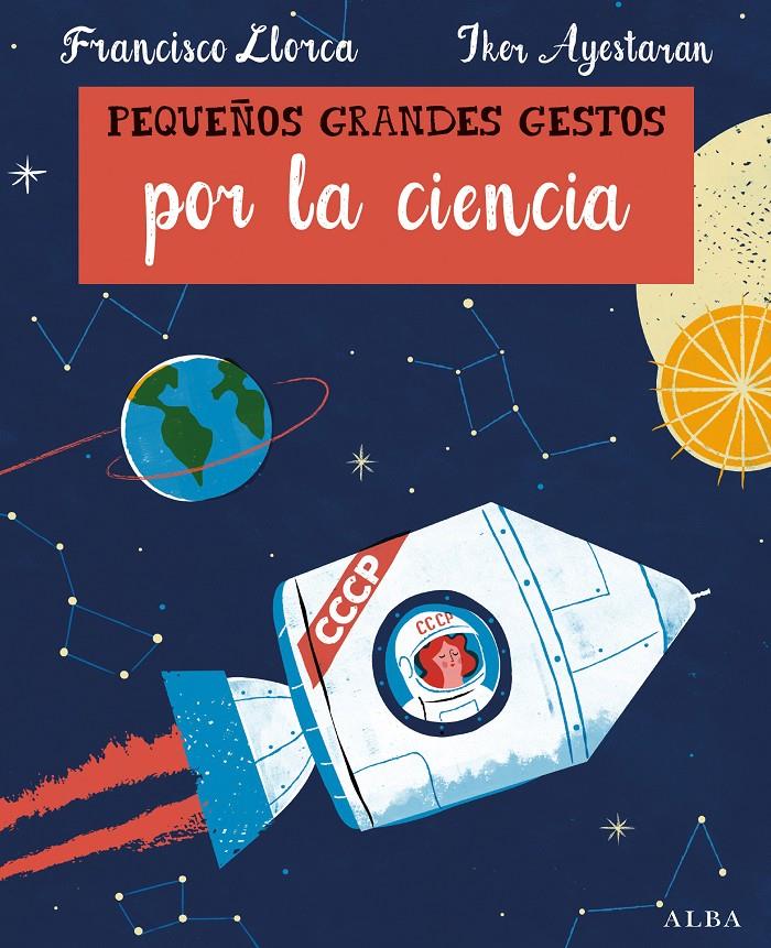 Pequeños Grandes Gestos por la ciencia | 9788490654330 | Llorca, Francisco | Llibreria Sendak