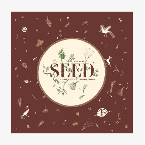 Seed | 9789390037056 | Gita Wolf/ Tushar Vayeda/ Mayur Vayeda | Llibreria Sendak