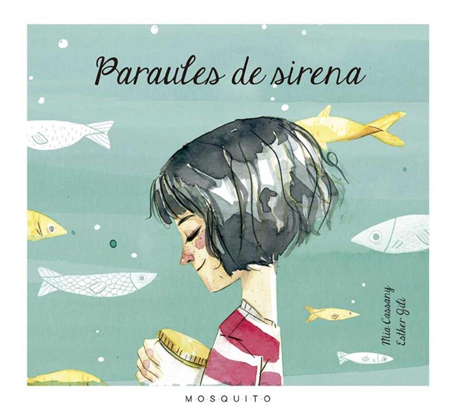 Paraules de sirena | 9788494555695 | Cassany Biosca, Mia | Llibreria Sendak