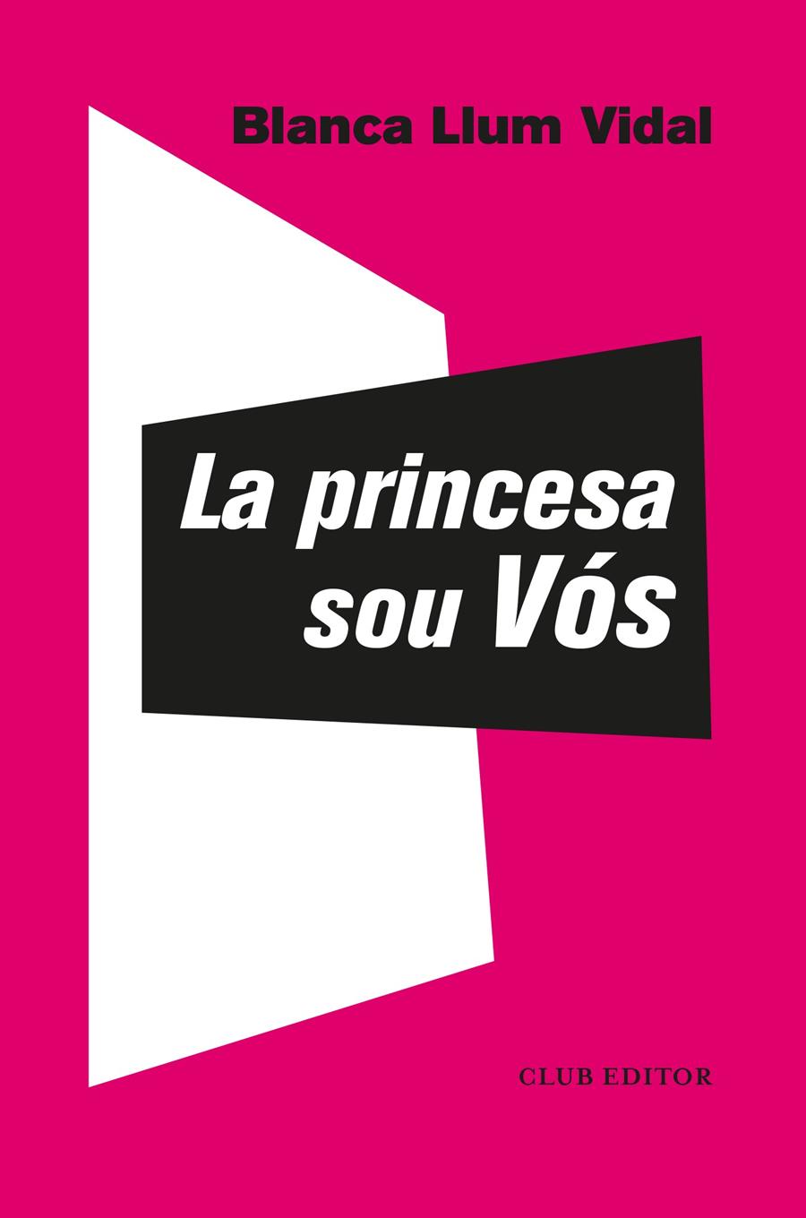 La princesa sou Vós | 9788473293310 | Vidal, Blanca Llum | Librería Sendak