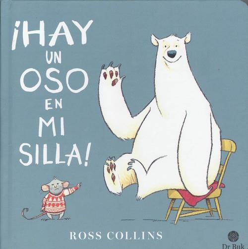 ¡Hay un oso en mi silla! | 9788418219054 | Collins, Ross | Llibreria Sendak