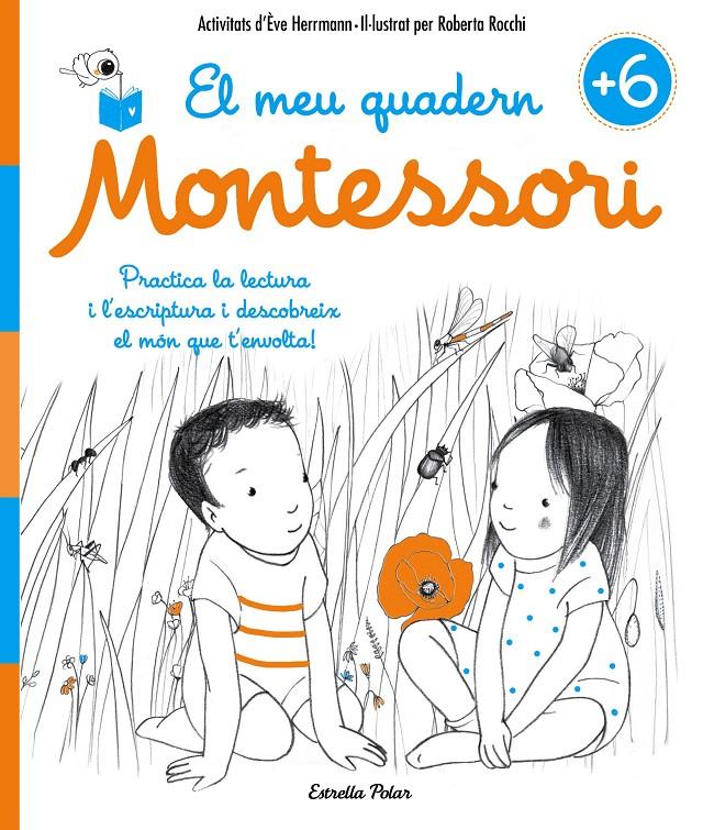 El meu quadern Montessori +6 | 9788491371755 | Herrmann, Ève/Rocchi, Roberta | Librería Sendak