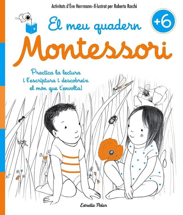 El meu quadern Montessori +6 | 9788491371755 | Herrmann, Ève/Rocchi, Roberta | Librería Sendak