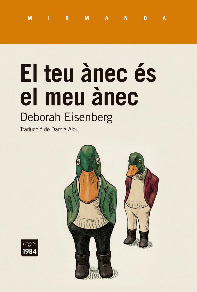 El teu ànec és el meu ànec | 9791387757298 | Eisenberg, Deborah | Llibreria Sendak