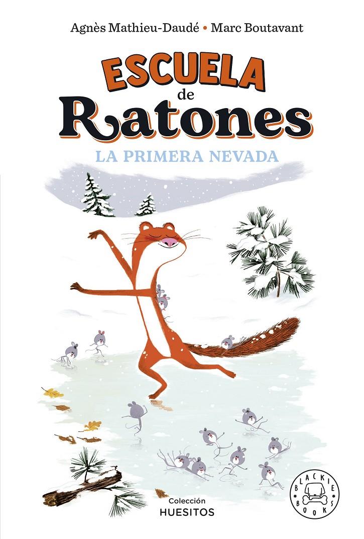 Escuela de ratones. La primera nevada | 9788419172570 | Mathieu-Daudé, Agnès | Librería Sendak