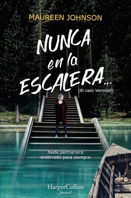 Nunca en la escalera (El caso Vermont) | 9788417222741 | Johnson, Maureen | Llibreria Sendak