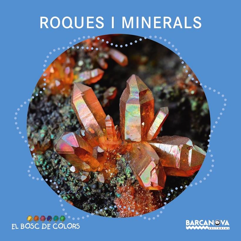 Roques i minerals | 9788448941390 | Baldó, Estel/Gil, Rosa/Soliva, Maria | Llibreria Sendak