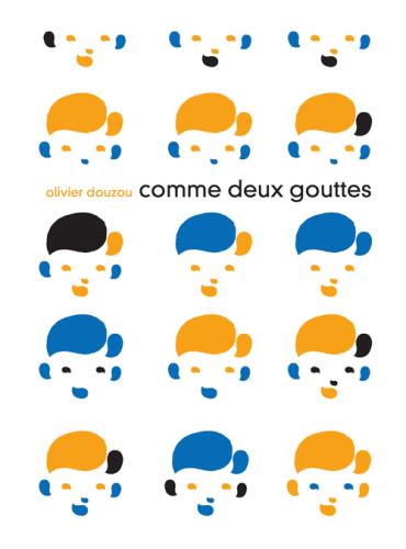Comme deux gouttes | 9782812605062 | Douzou, Olivier | Librería Sendak