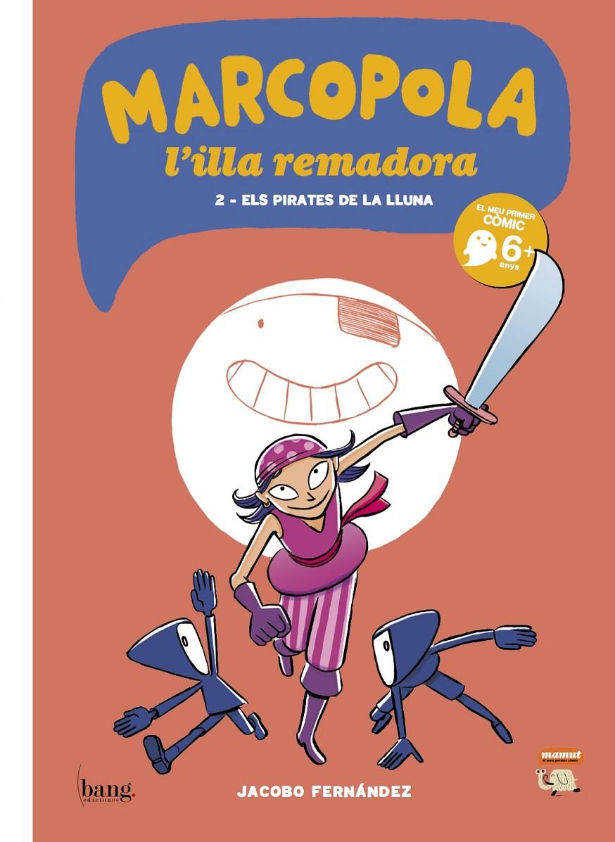 Marcopola, l'illa remadora 2 | 9788494069567 | Fernández, Jacobo | Librería Sendak