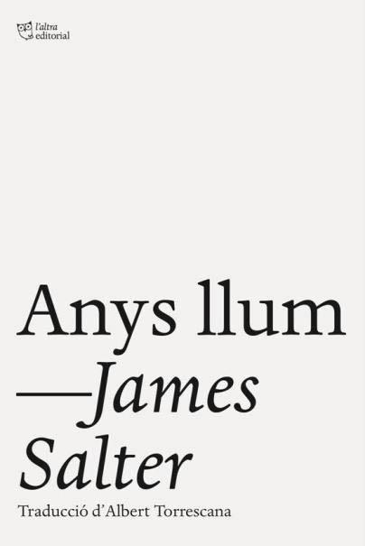 Anys llum | 9788494782909 | Salter, James | Llibreria Sendak