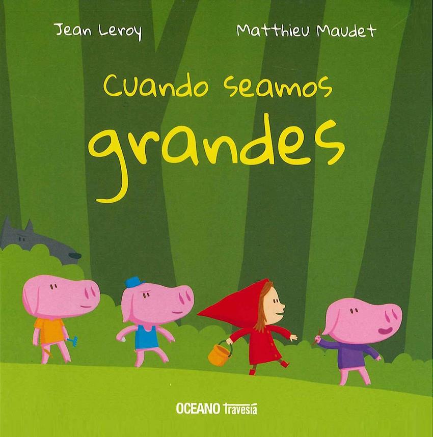 Cuando seamos grandes | 9786075270784 | Leroy, Jean | Llibreria Sendak