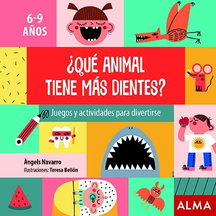 ¿Qué animal tiene más dientes? | 9788418008351 | Navarro, Àngels | Librería Sendak