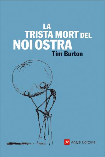 La trista mort del Noi Ostra | 9788496521605 | Burton, Tim | Librería Sendak