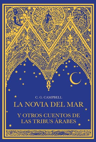 La novia del mar y otros cuentos de las tribus árabes | 9788494924224 | Campbell, Charles | Librería Sendak