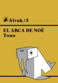 El arca de Noé | 9788493995249 | Lara de Gavilán, Antonio | Librería Sendak