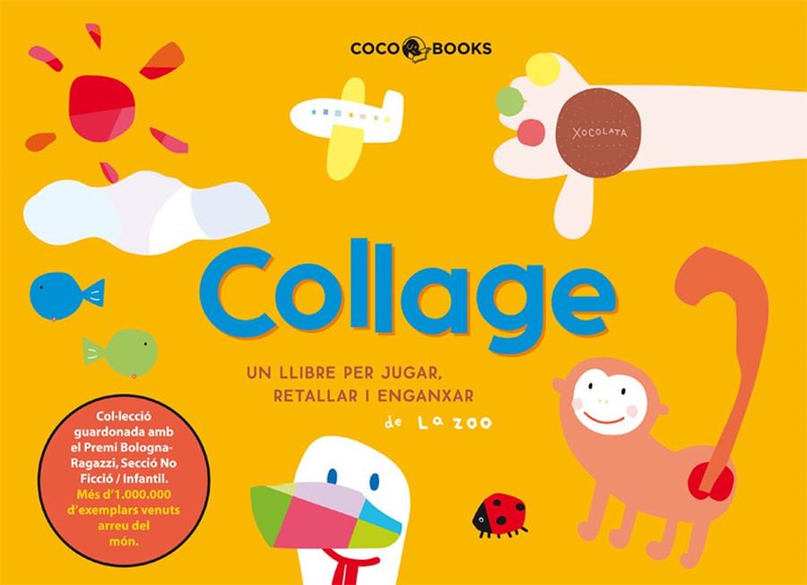 Collage, un llibre per jugar, retallar i enganxar | 9788493562755 | Zoo, La | Llibreria Sendak