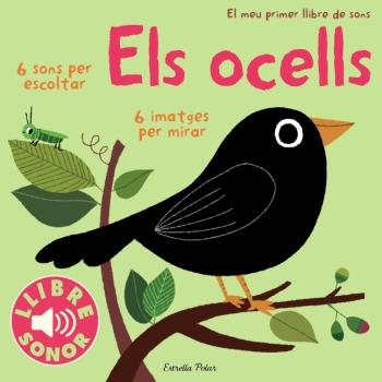 Els ocells. El meu primer llibre de sons | 9788499324289 | Autors, Diversos/Billet, Marion | Librería Sendak