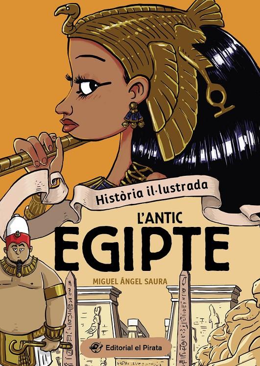 Història il·lustrada - L'antic Egipte | 9788419912237 | Saura, Miguel Ángel | Librería Sendak