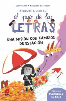 El país de las letras 7. Una misión con cambios de estación | 9788410551732 | Gil Martínez, Carmen | Librería Sendak