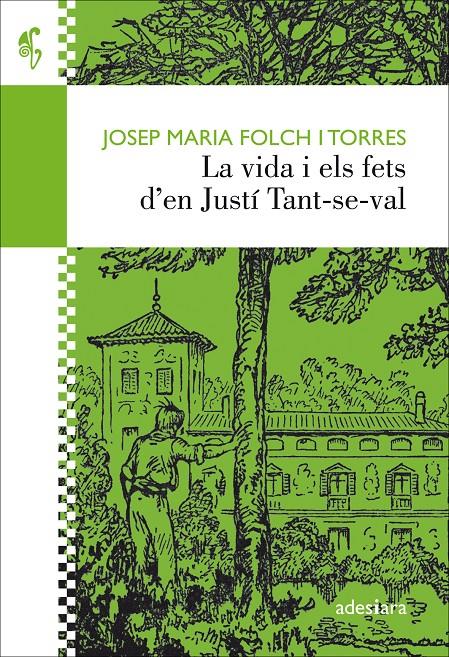 La vida i els fets d’en Justí Tant-se-val | 9788416948338 | Folch i Torres, Josep Maria | Llibreria Sendak
