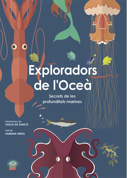 Exploradors de l'oceà | 9788468258829 | S. Weiss | Llibreria Sendak