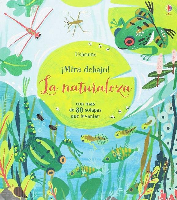 ¡Mira debajo! La naturaleza | 9781474949859 | Lacey Minna | Librería Sendak