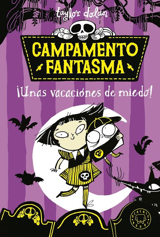 Campamento fantasma. ¡Unas vacaciones de miedo! | 9788419654014 | Dolan, Taylor | Librería Sendak