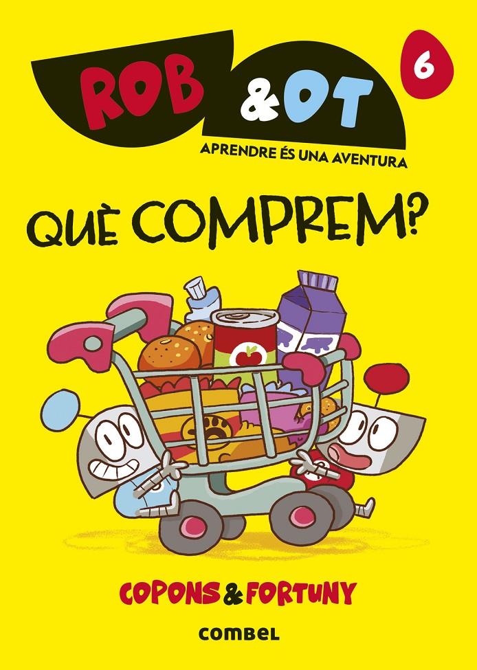 ROB&OT 6 - Què comprem? | 9788411583268 | Copons Ramon, Jaume | Librería Sendak