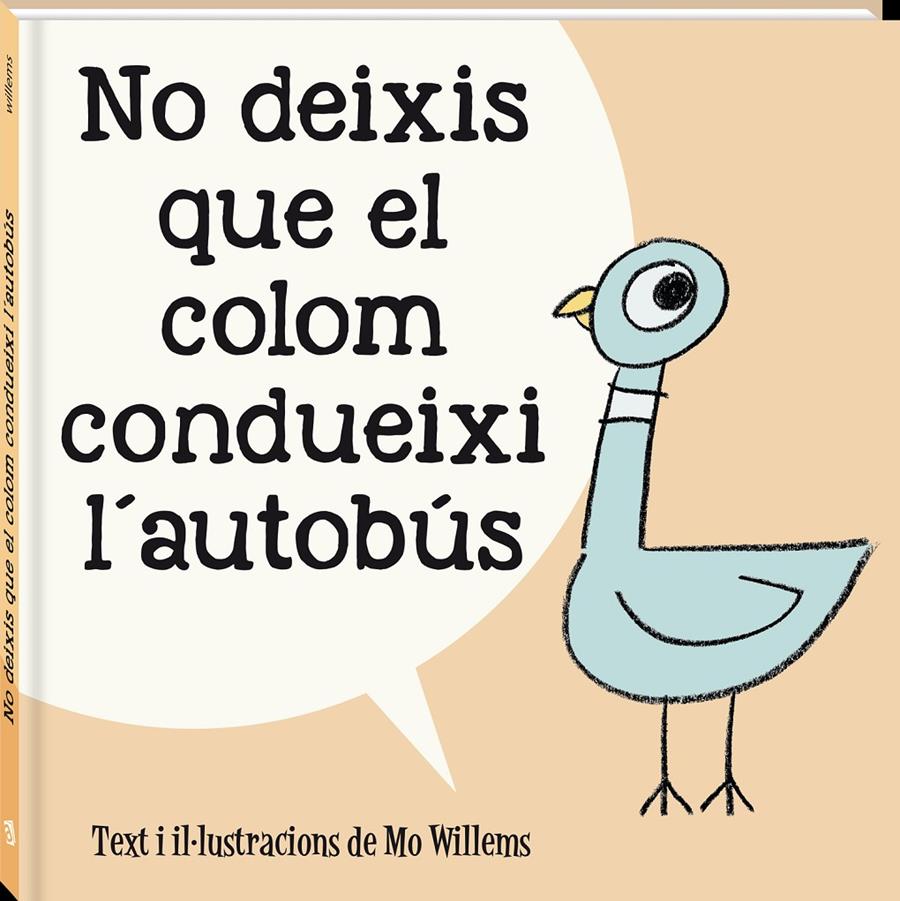 No deixis que el colom condueixi l'autobús | 9788418762581 | Willems, Mo | Llibreria Sendak