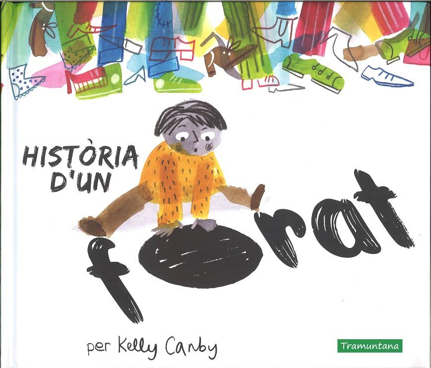 Història d'un forat | 9788417303495 | Canby Canby, Kelly | Librería Sendak