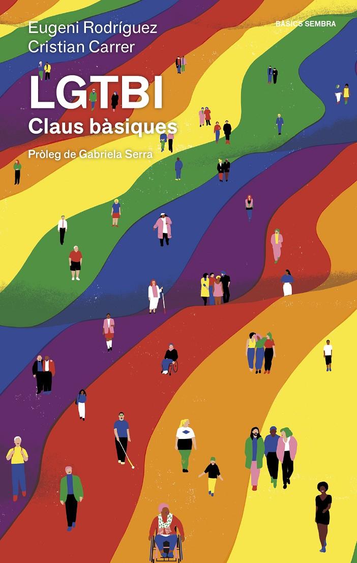 LGTBI Claus Bàsiques | 9788416698431 | Rodríguez, Eugeni/Carrer, Cristian | Llibreria Sendak