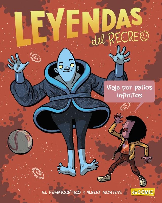 Leyendas del patio 3. Viaje por patios infinitos | 9788469885741 | Hematocrítico, El | Librería Sendak