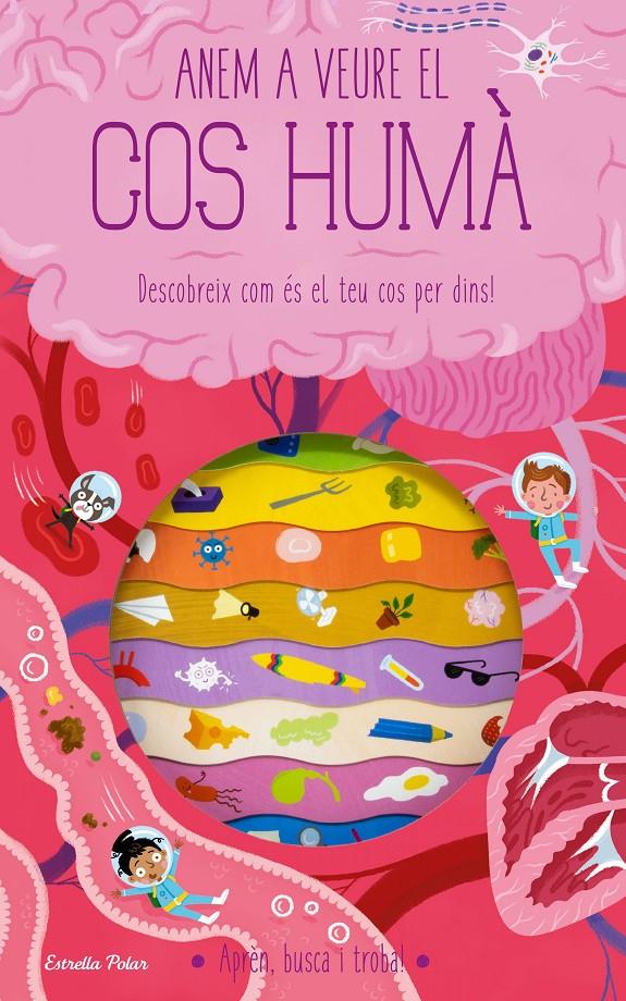 Anem a veure el cos humà | 9788413893181 | Knapman, Timothy/Robins, Wesley | Llibreria Sendak