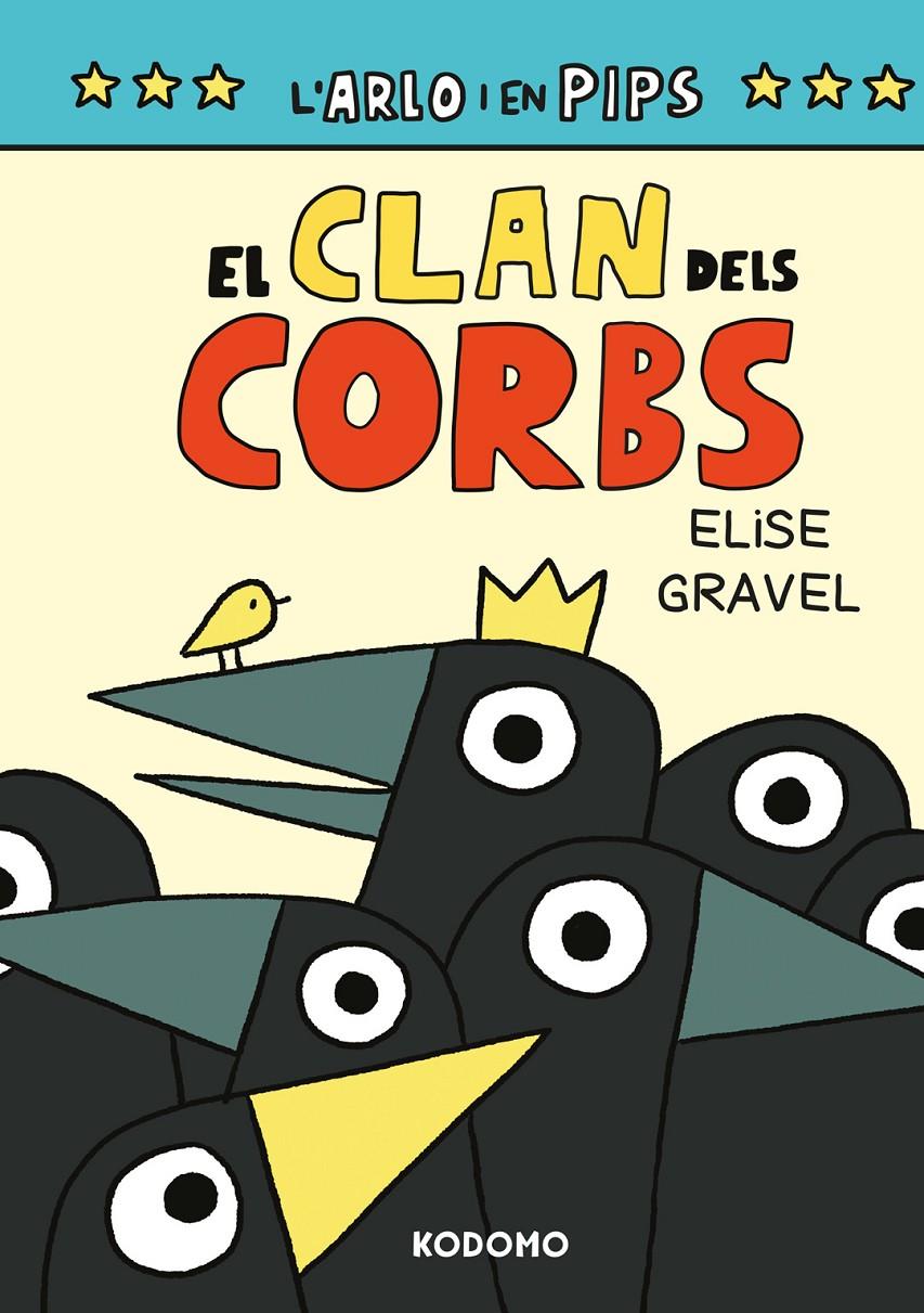 L'Arlo i en Pips 2 - El clan dels corbs  | 9788419920379 | Gravel, Elise | Librería Sendak