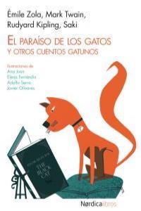 El paraíso de los gatos | 9788415564799 | Zola, Émilie/Twain, Mark/Kipling, Rudyard/Munro, Héctor | Librería Sendak