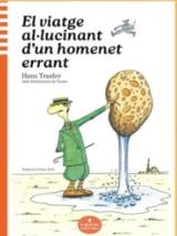 El viatge al·lucinant d’un homenet errant | 9788412857450 | Traxler Traxler, Hans | Llibreria Sendak