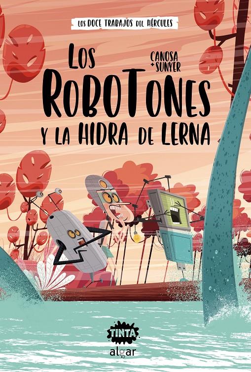 Los Robotones y la hidra de Lerna | 9788491425632 | Canosa, Oriol | Librería Sendak