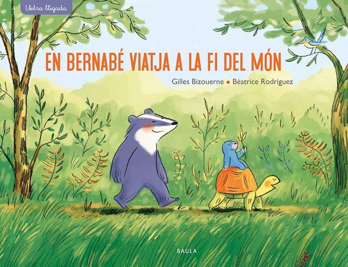 En Bernabé viatja a la fi del món | 9788447942701 | Bizouerne, Gilles / Rodriguez, Béatrice | Librería Sendak