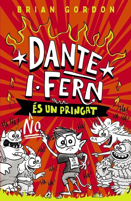 Dante I. Fern no és un pringat | 9788448967260 | Gordon, Brian | Llibreria Sendak