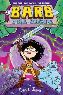 Barb the Brave | 9781398512702 | Abdo, Dan/Patterson, Jason | Llibreria Sendak